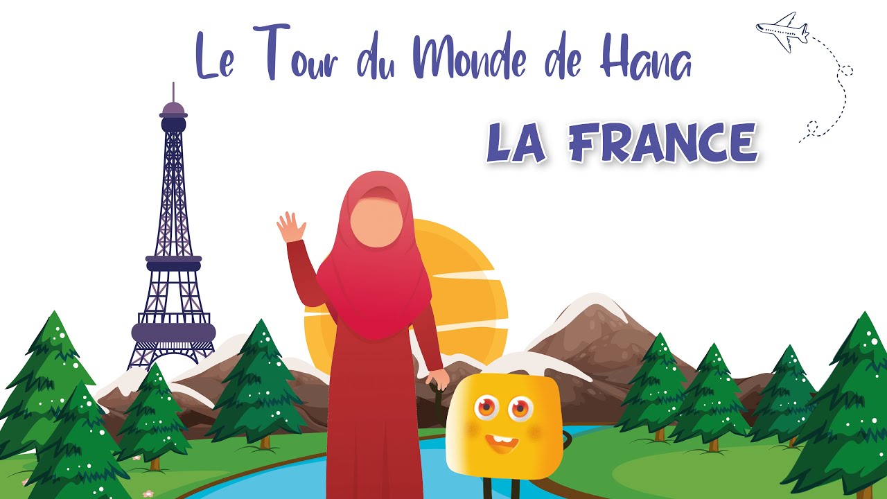 Le Tour du Monde de Hana - La France